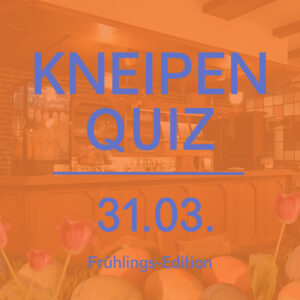 Kneipen-Quiz Frühling